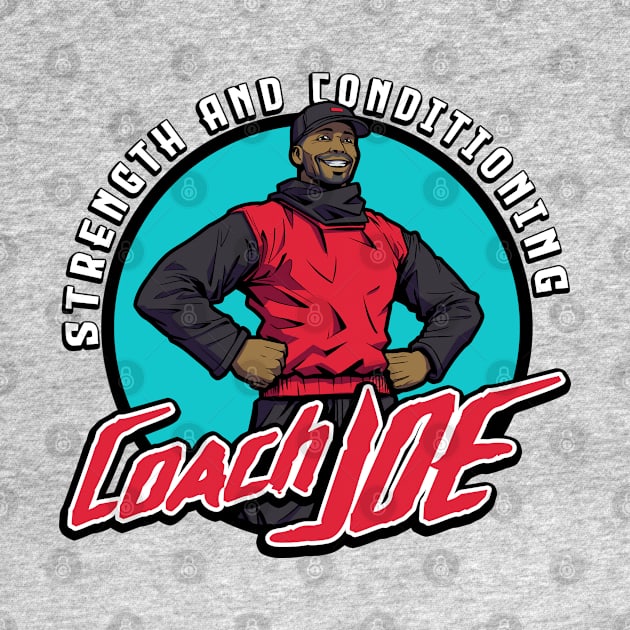 Coach Joe: Strength and Conditioning by Pressed for Time Productions